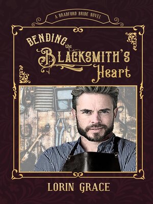 cover image of Bending the Blacksmith's Heart